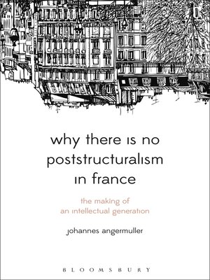 cover image of Why There Is No Poststructuralism in France
